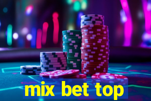 mix bet top